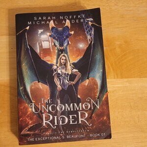 Sarah Nofke and Michael Anderle The Uncommon Rider